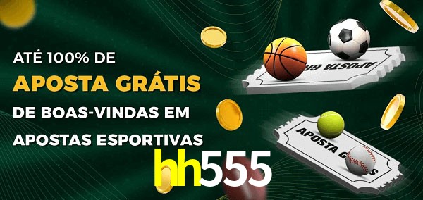 hh555 Ate 100% de Aposta Gratis