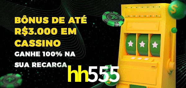 hh555 melhor bônus de depósito